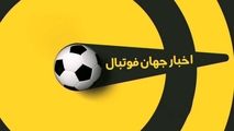 اخبار کوتاه فوتبال جهان ( 6 اردیبهشت 1400 )